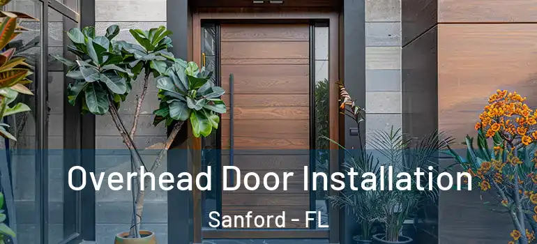  Overhead Door Installation Sanford - FL